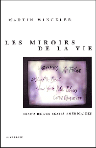 Les miroirs de la vie de Martin Winckler aux éditions Le Passage